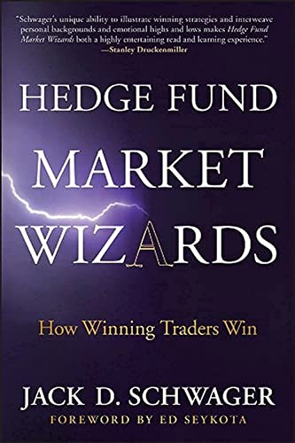 Hedge Fund Market Wizards: How Winning Traders Win von Wiley